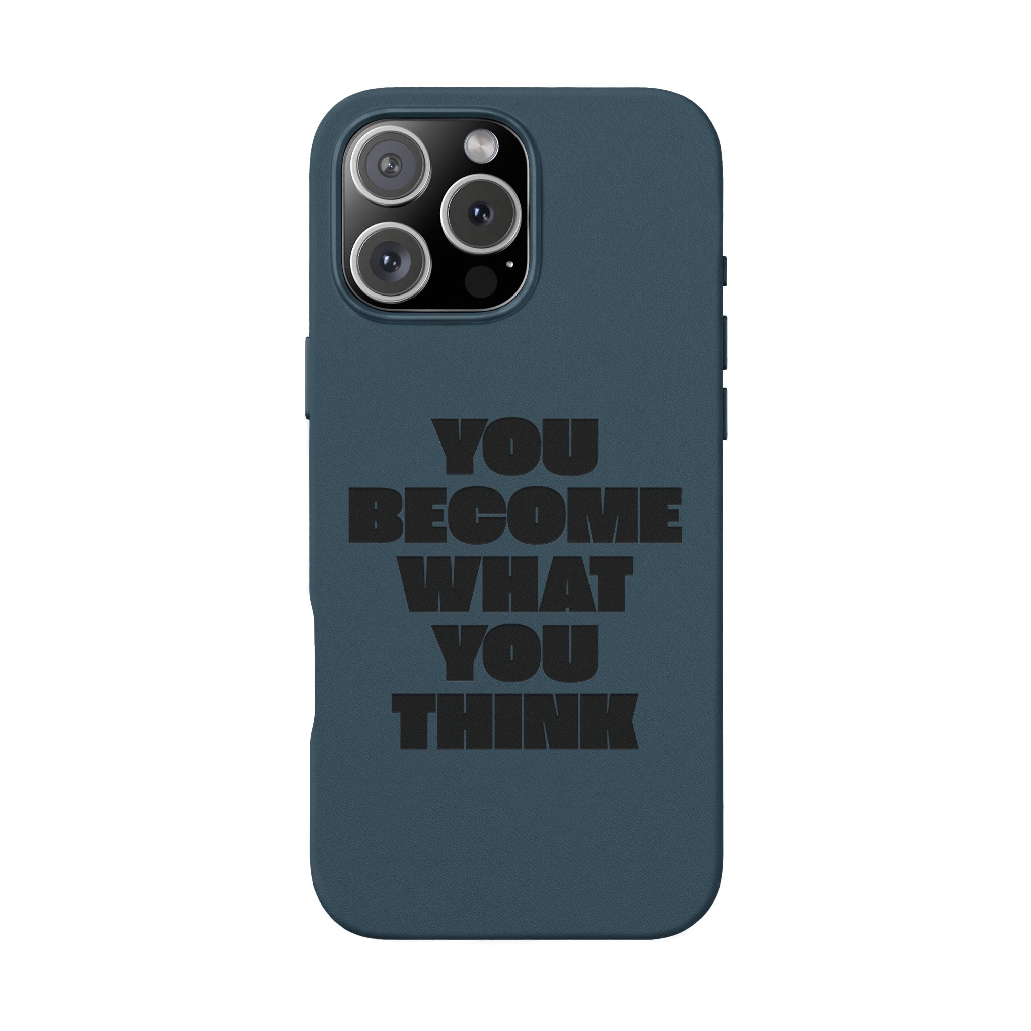 "You Become What You Think" Engraved Motivational Phone Cover —PU Leather Phone Case