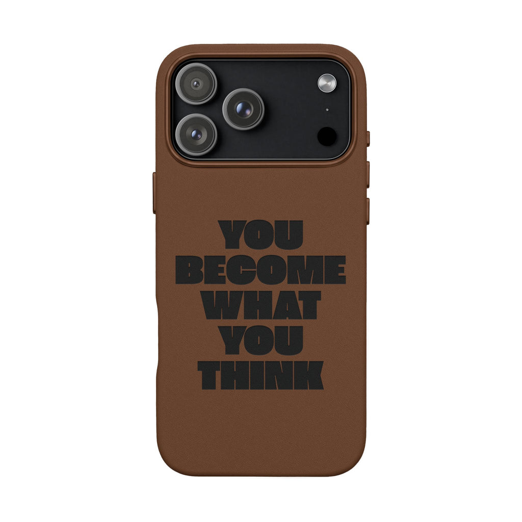 "You Become What You Think" Engraved Motivational Phone Cover —PU Leather Phone Case