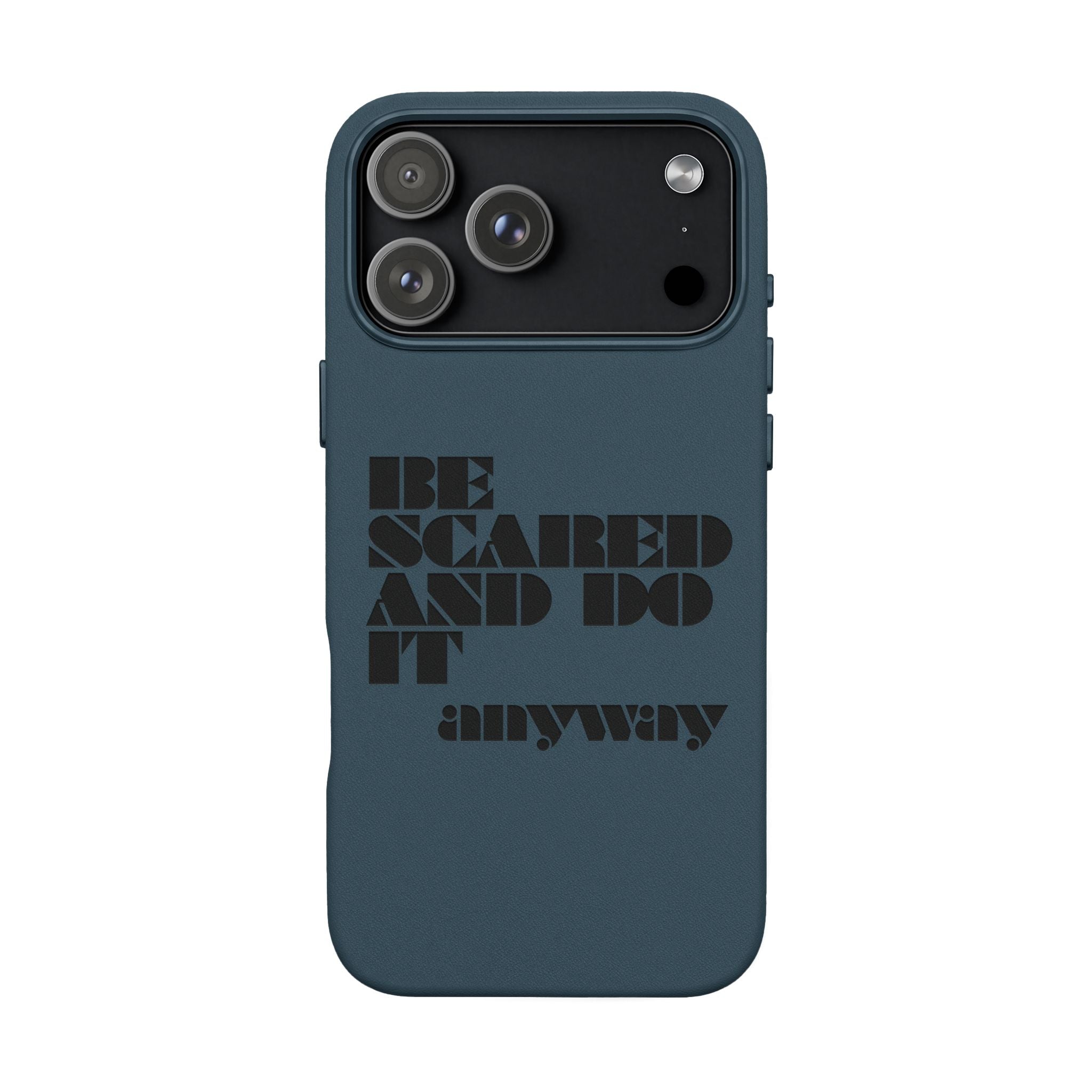 “Be Scared and Do It Anyway” Motivational Cover — Engraved PU Leather Phone Case