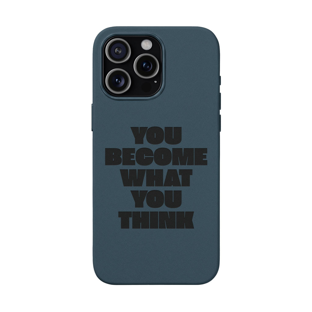 "You Become What You Think" Engraved Motivational Phone Cover —PU Leather Phone Case