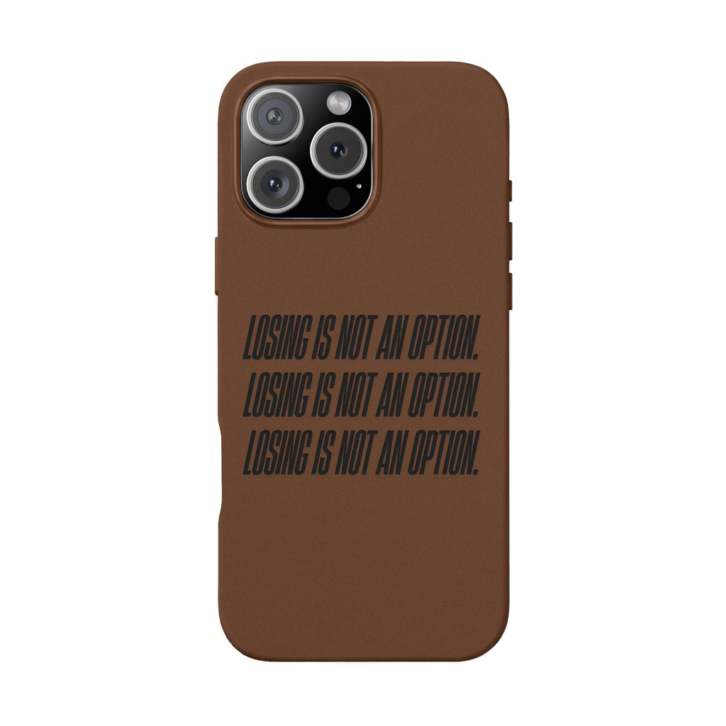 Losing Is Not An Option Engraved Quote -- PU Leather Iphone case