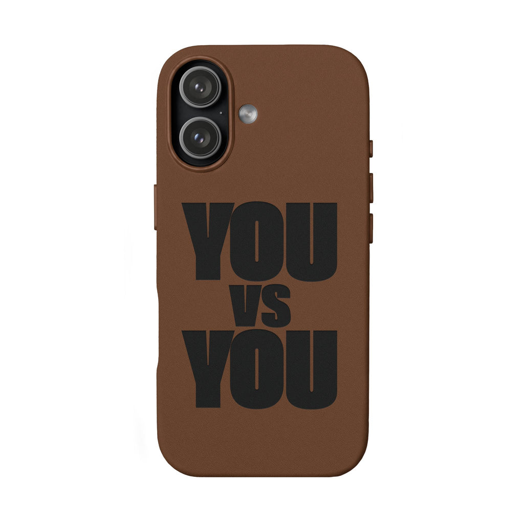 "YOU vs YOU" Engraved Motivational Case —PU Leather Phone Case
