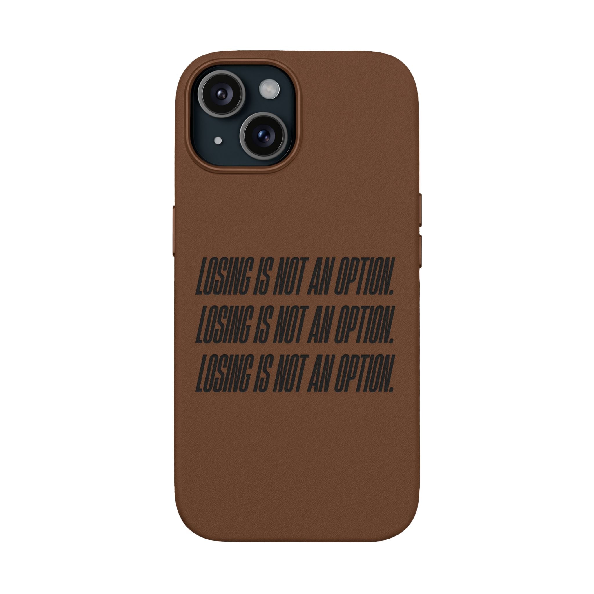 Losing Is Not An Option Engraved Quote -- PU Leather Iphone case