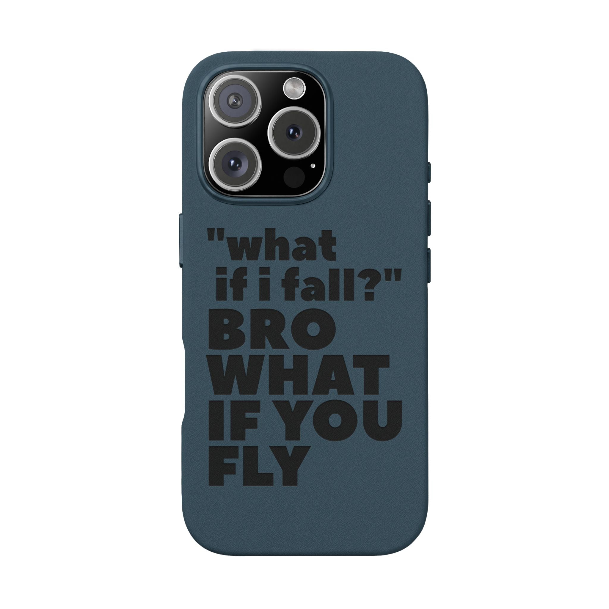 "What if I fall? Bro what if you fly" Engraved Motivational Design — PU Leather Phone Case