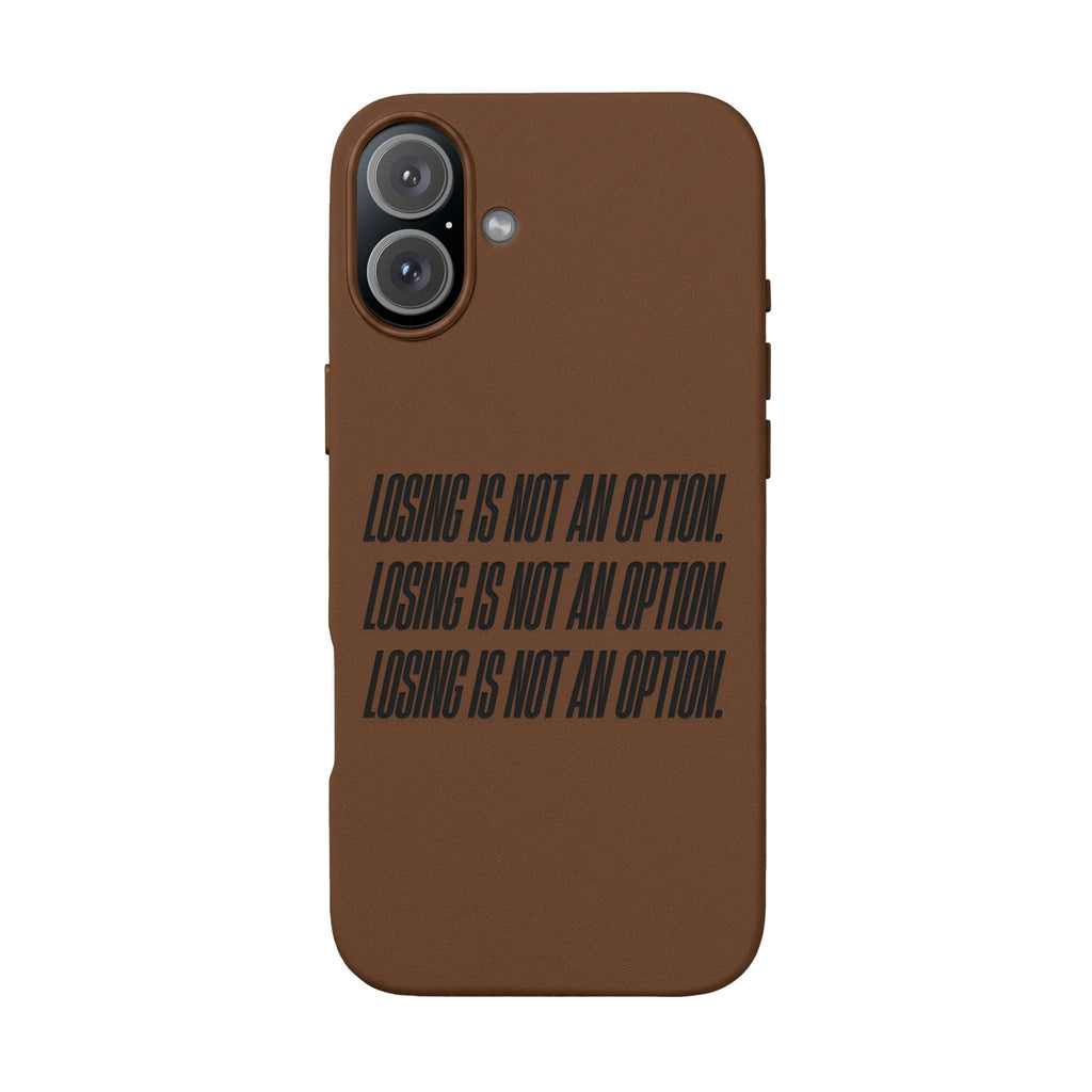 Losing Is Not An Option Engraved Quote -- PU Leather Iphone case