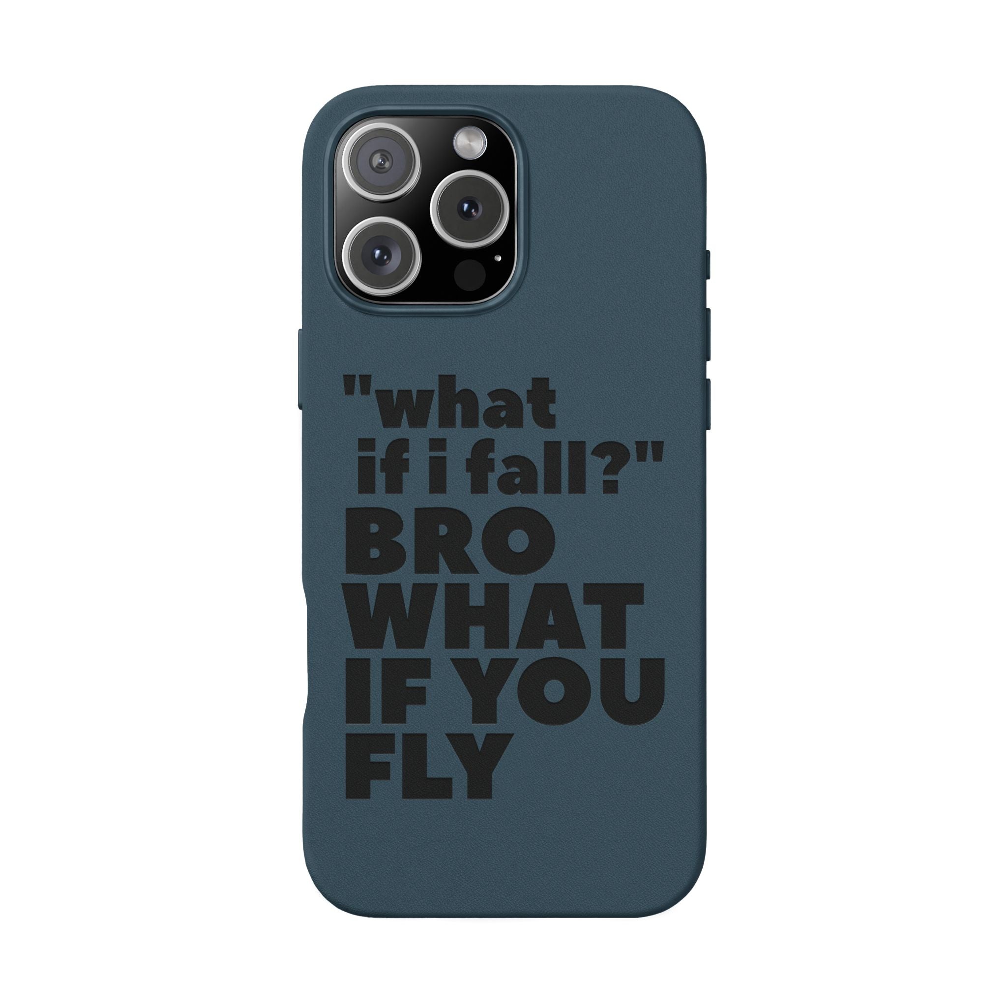 "What if I fall? Bro what if you fly" Engraved Motivational Design — PU Leather Phone Case