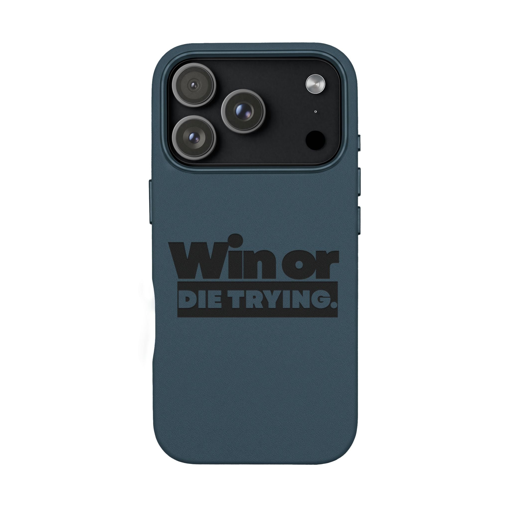 Engraved "Win or Die Trying." Motivational Protective Cover —PU Leather Phone Case