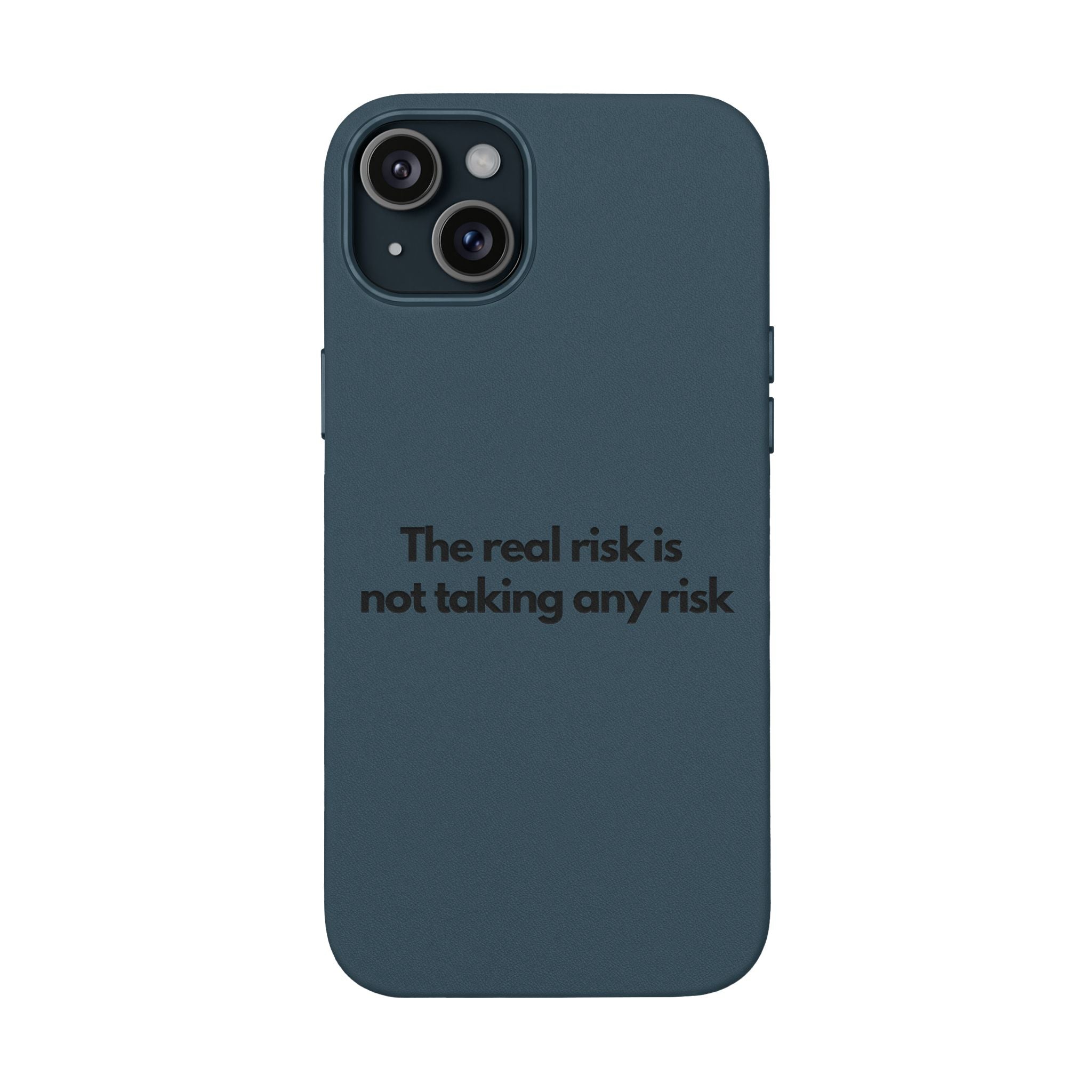 “The real risk is not taking any risk” Engraved Quote  — Brown PU Leather Phone Case