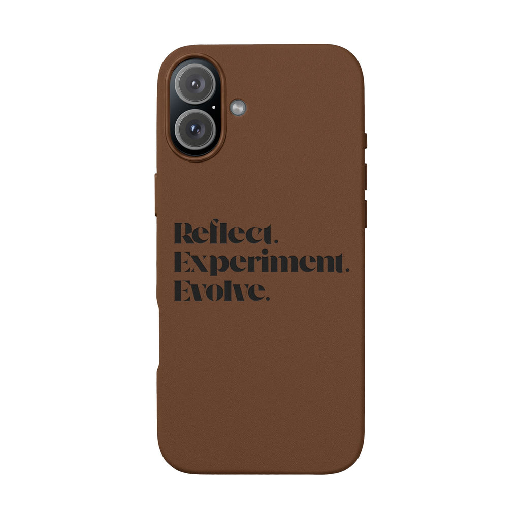 Engraved "Reflect. Experiment. Evolve." Minimalist Brown — PU Leather Phone Case