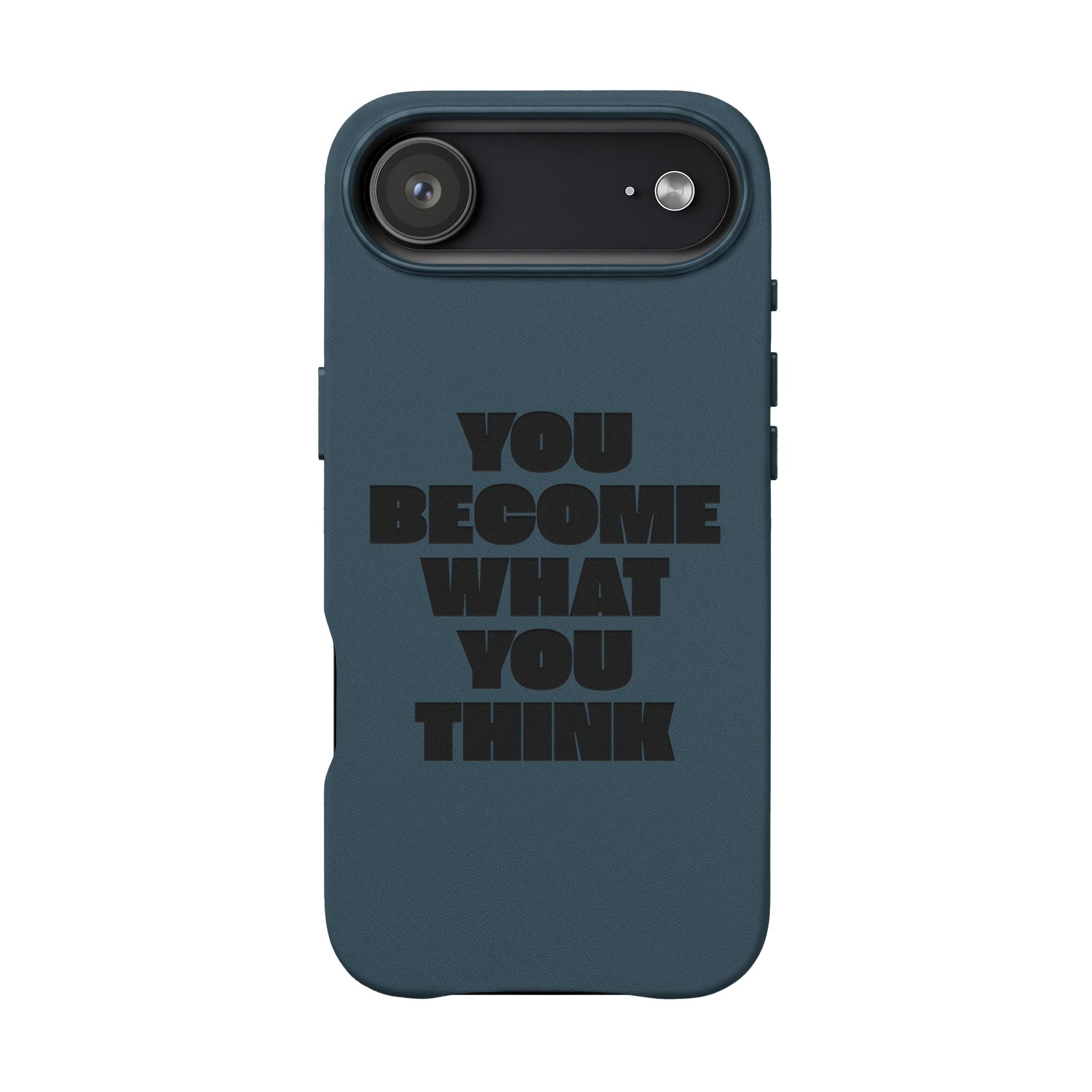 "You Become What You Think" Engraved Motivational Phone Cover —PU Leather Phone Case