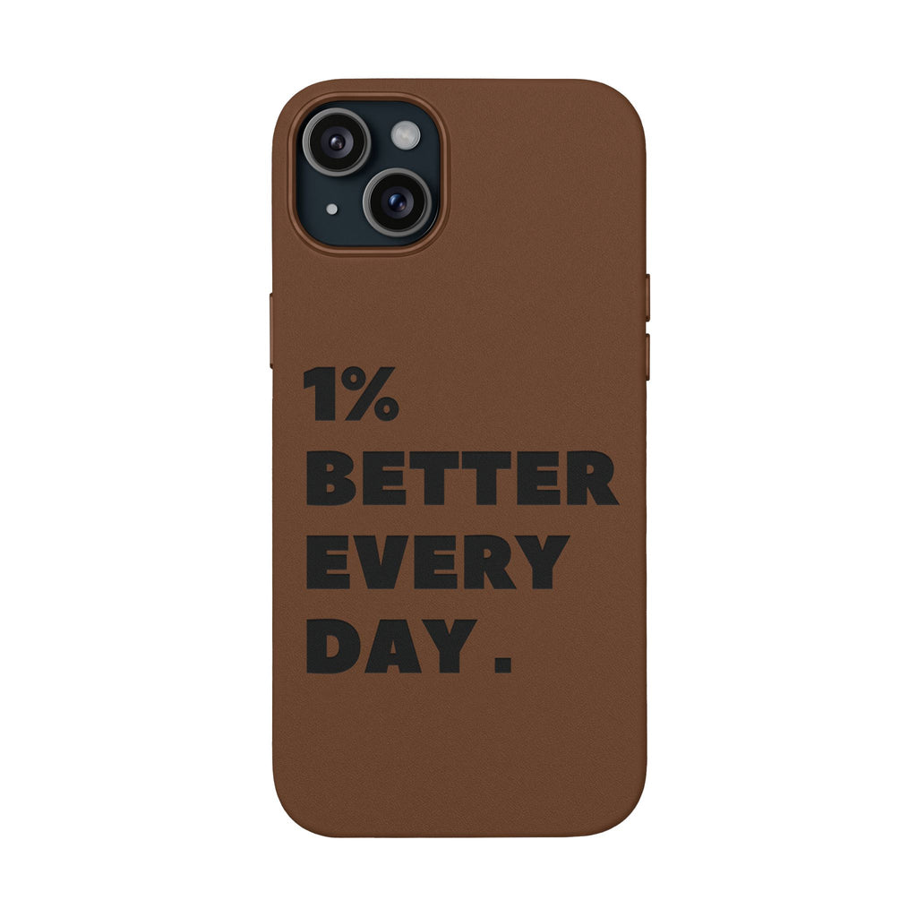 "1% Better Every Day" PU Leather Phone Case — Embossed Motivational iPhone Cover