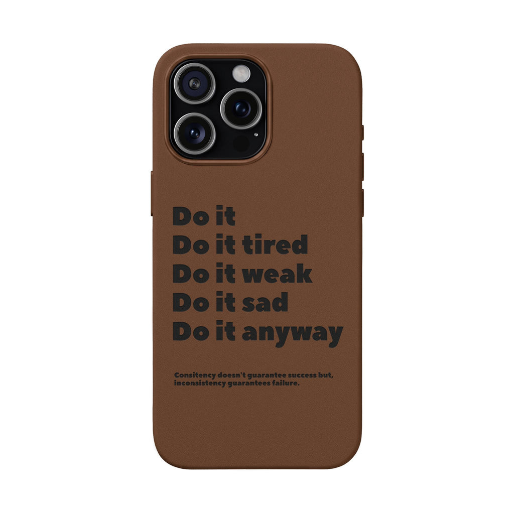 PU Leather Phone Case — Embossed Motivational Quote ‘Do it anyway’