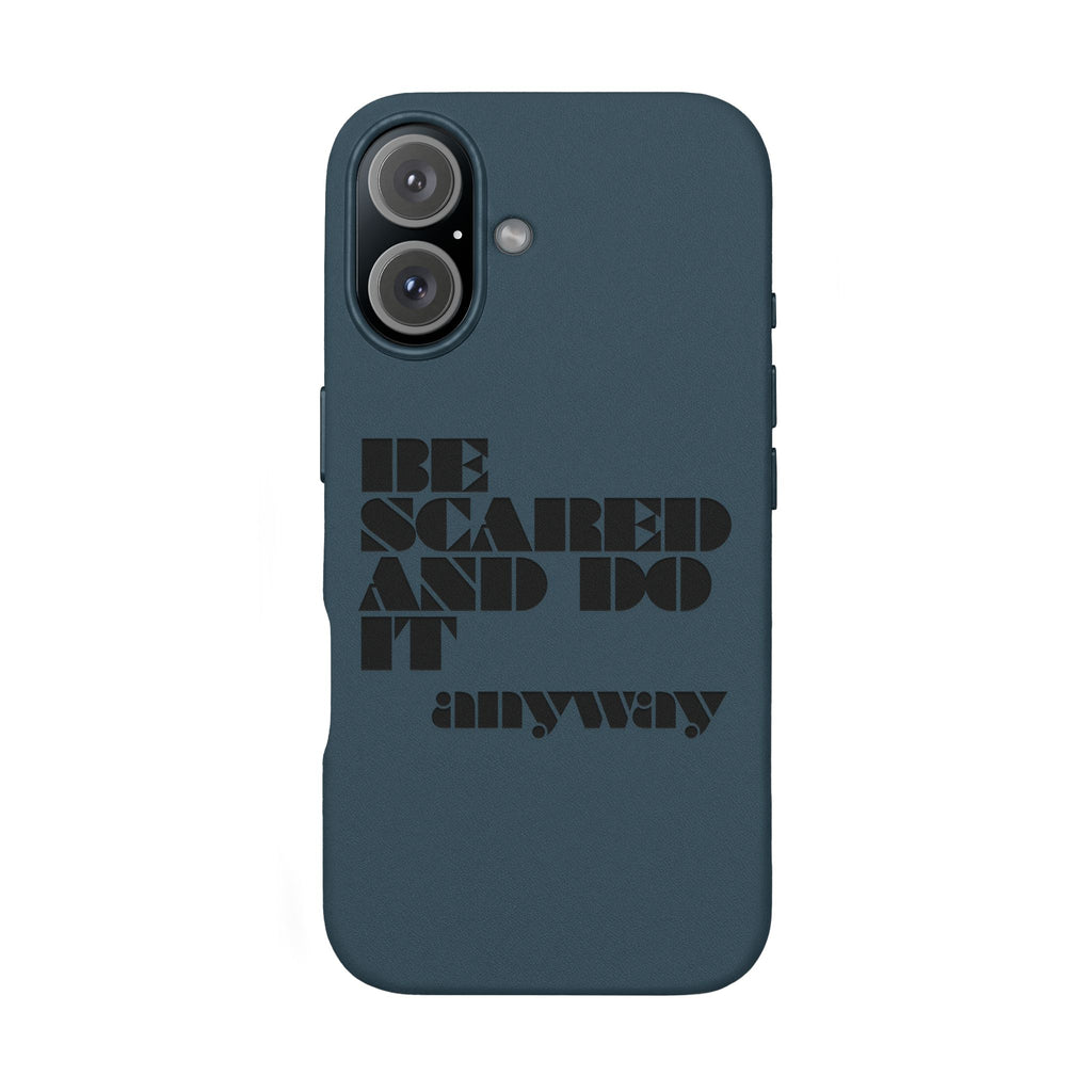 “Be Scared and Do It Anyway” Motivational Cover — Engraved PU Leather Phone Case