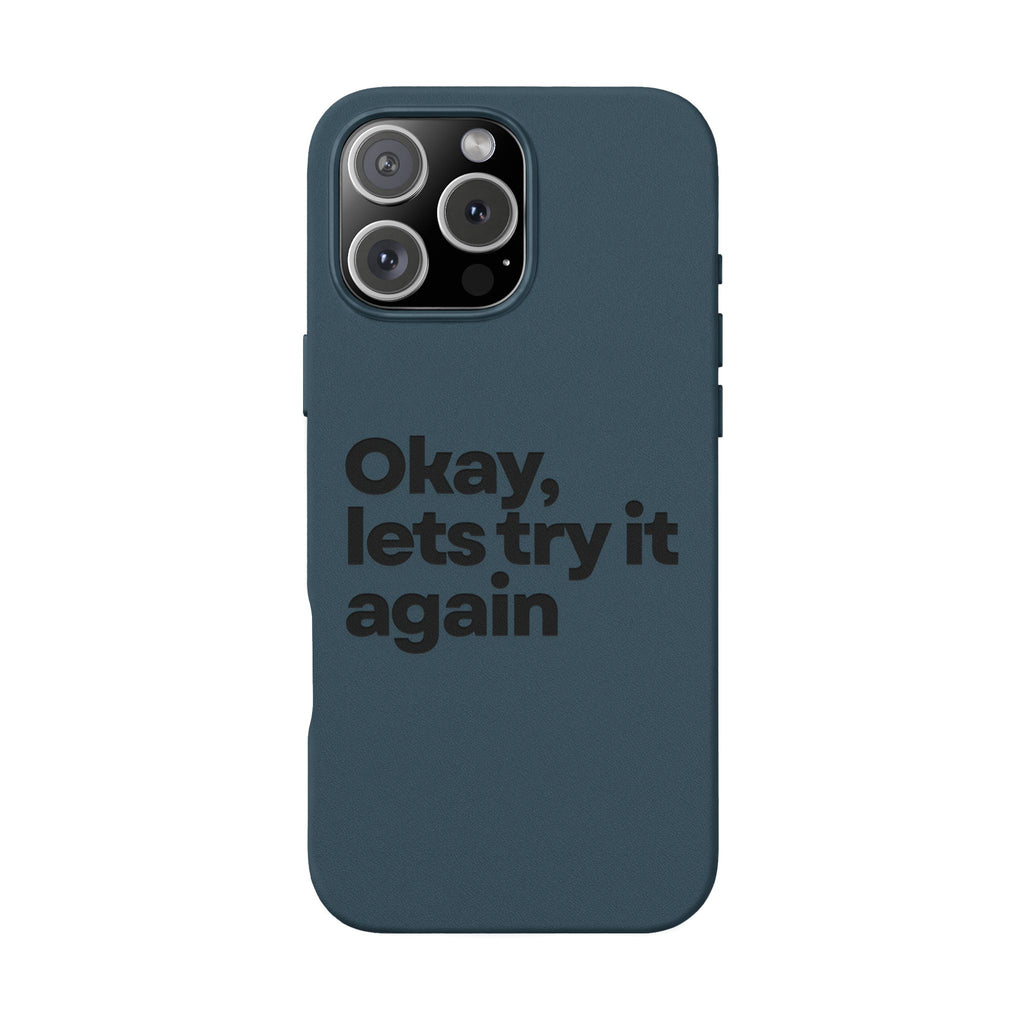 "Okay, let's try it again" Minimalist Protective Case PU Leather Phone Case — Embossed
