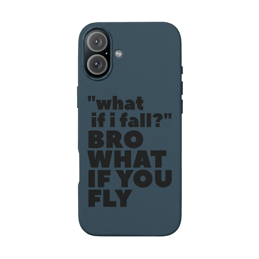 "What if I fall? Bro what if you fly" Engraved Motivational Design — PU Leather Phone Case