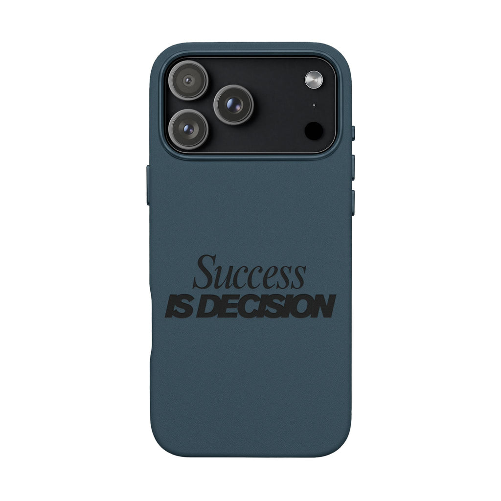 Success is Decision Engraved Design PU Leather Phone Case