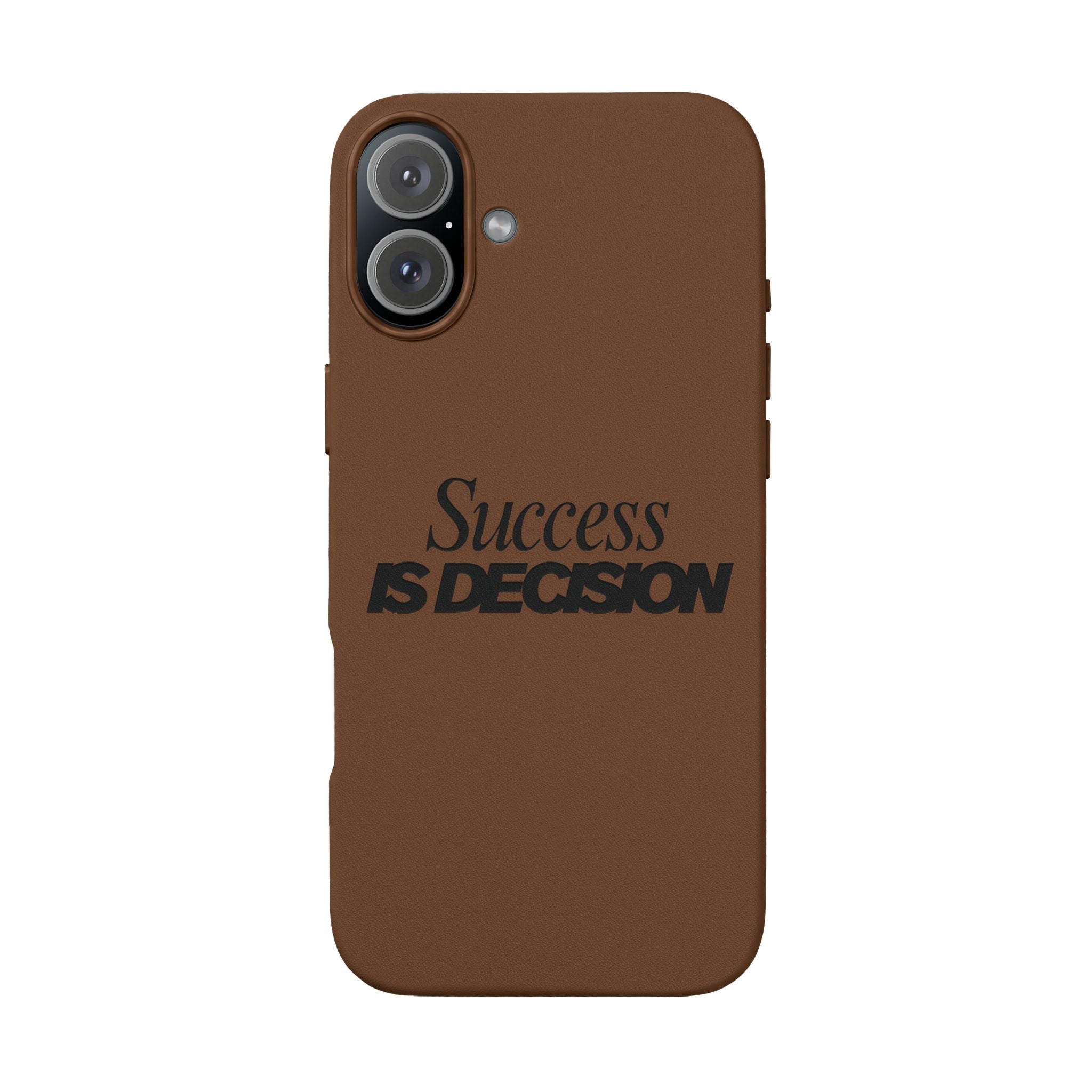 Success is Decision Engraved Design PU Leather Phone Case