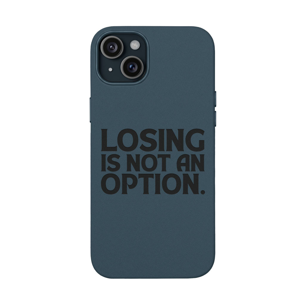 "Losing Is Not An Option" Engraved Slim Protective Cover —PU Leather Phone Case