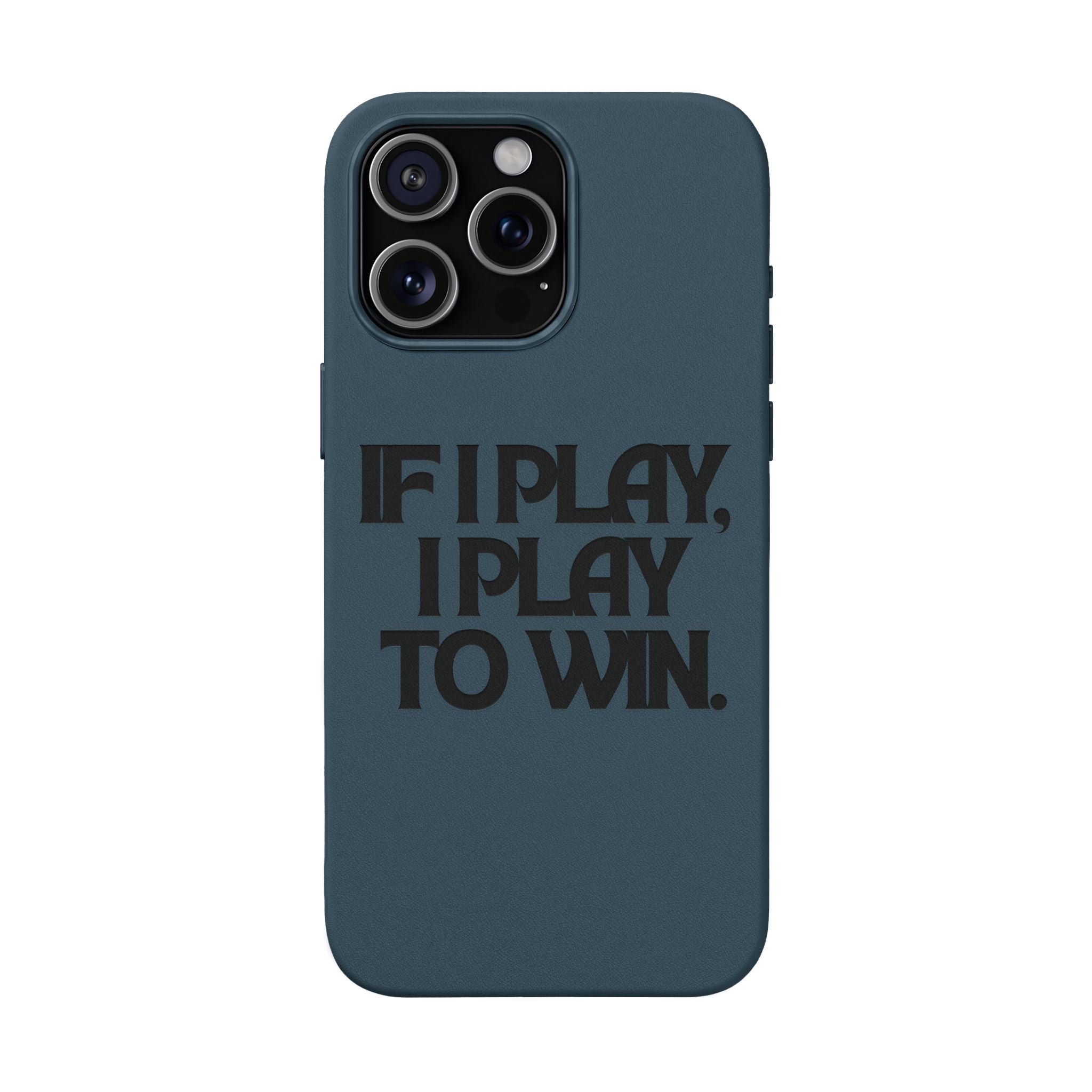 "If I Play, I Play to Win" Engraved Protective Cover — PU Leather Phone Case