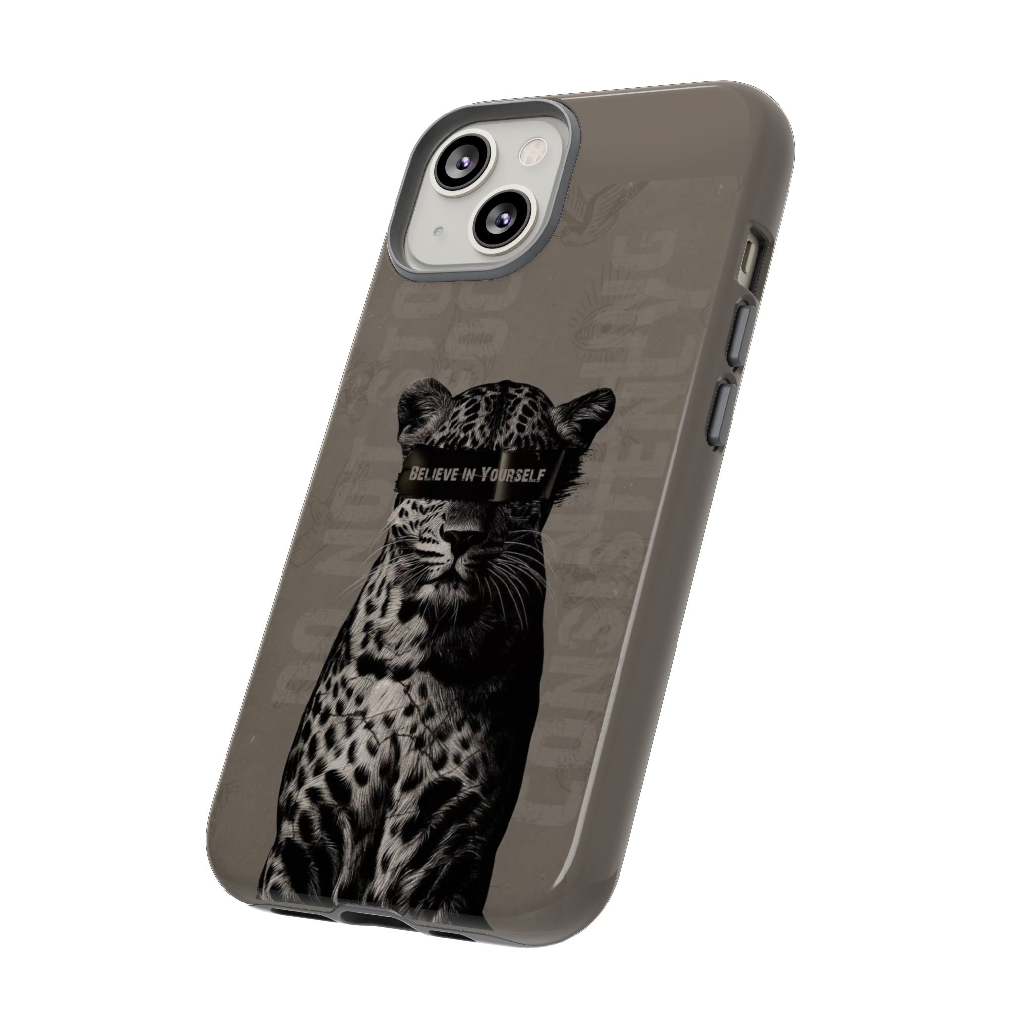 Leopard 'Believe in Yourself' Tough Phone Case